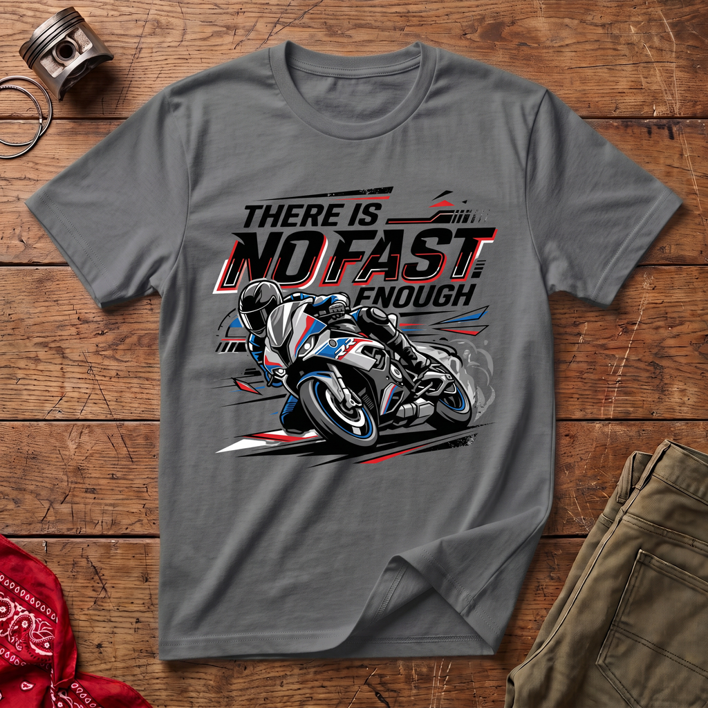 No Fast Enough T-Shirt