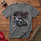 No Fast Enough T-Shirt