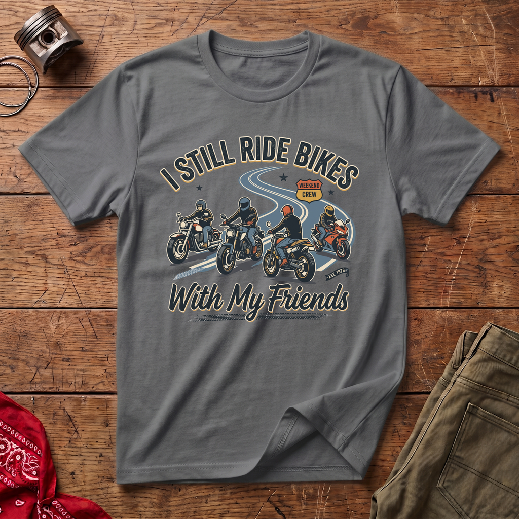 Still Ride Bikes T-Shirt