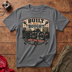 Built Not Bought T-Shirt