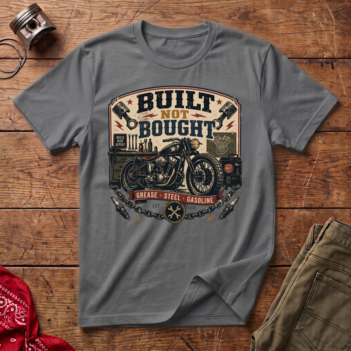 Built Not Bought T-Shirt