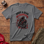 Drop a Gear T-Shirt