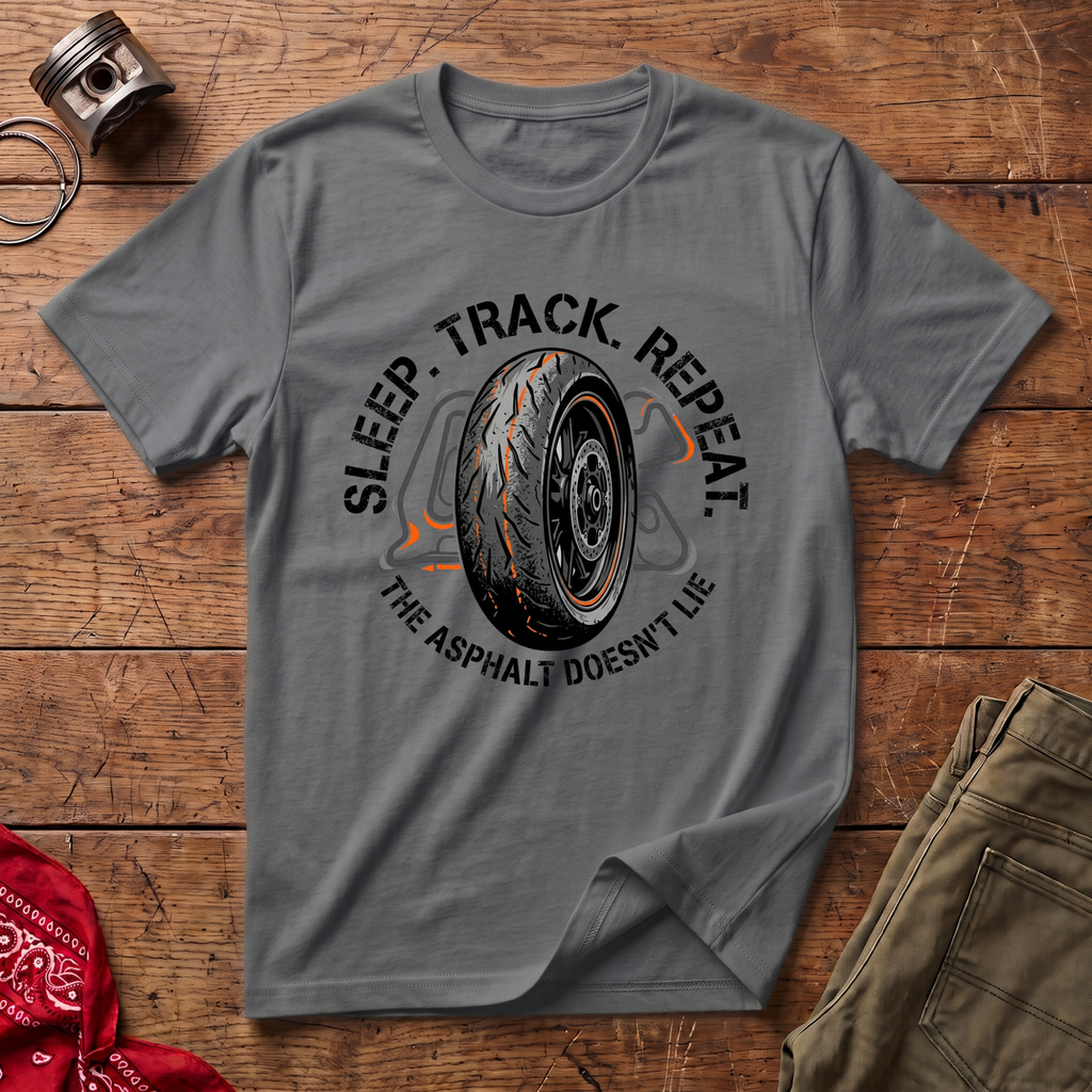 The Asphalt Doesn't Lie T-Shirt