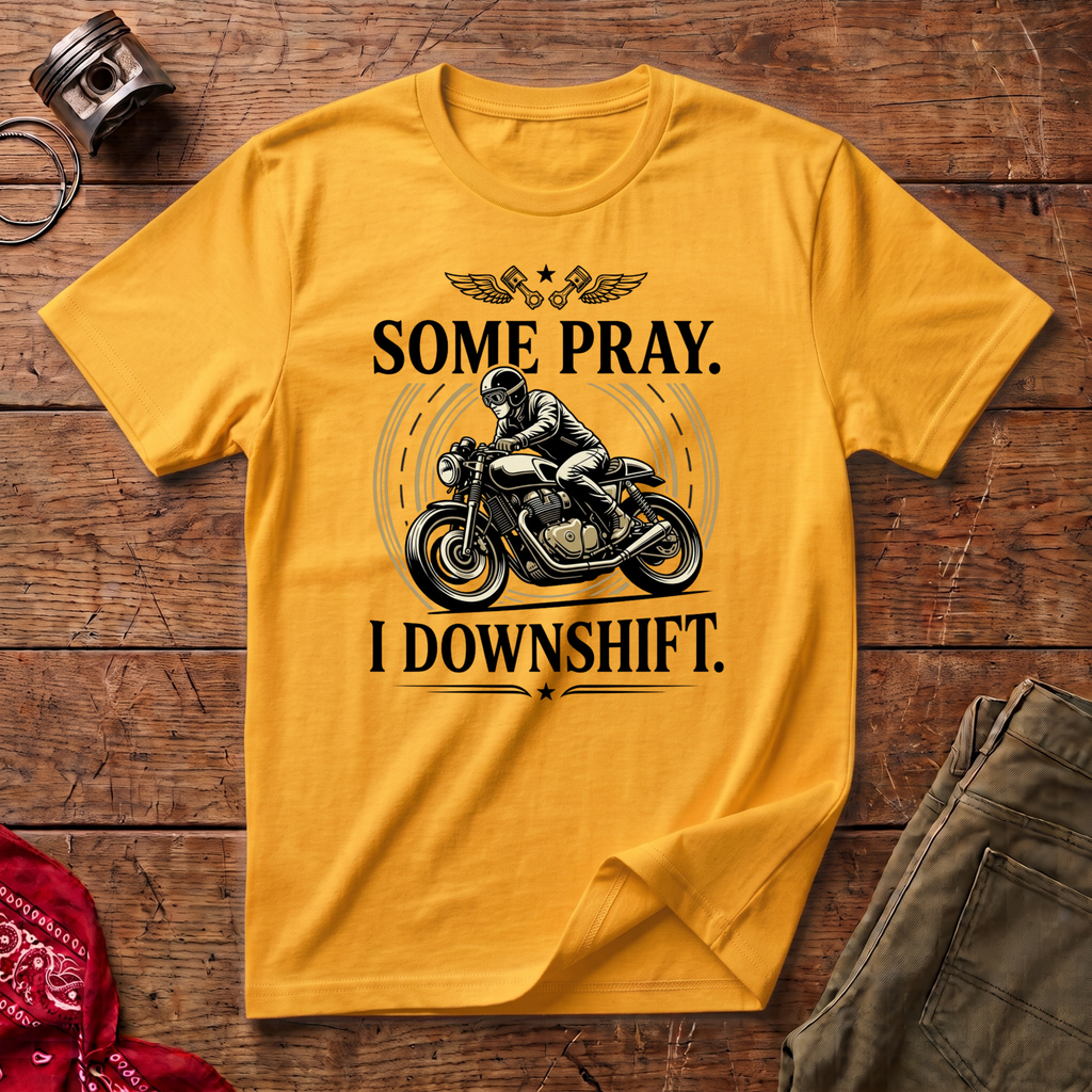 Some Pray T-Shirt