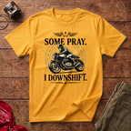 Some Pray T-Shirt