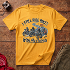 Still Ride Bikes T-Shirt