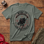 Like You Stole It T-Shirt