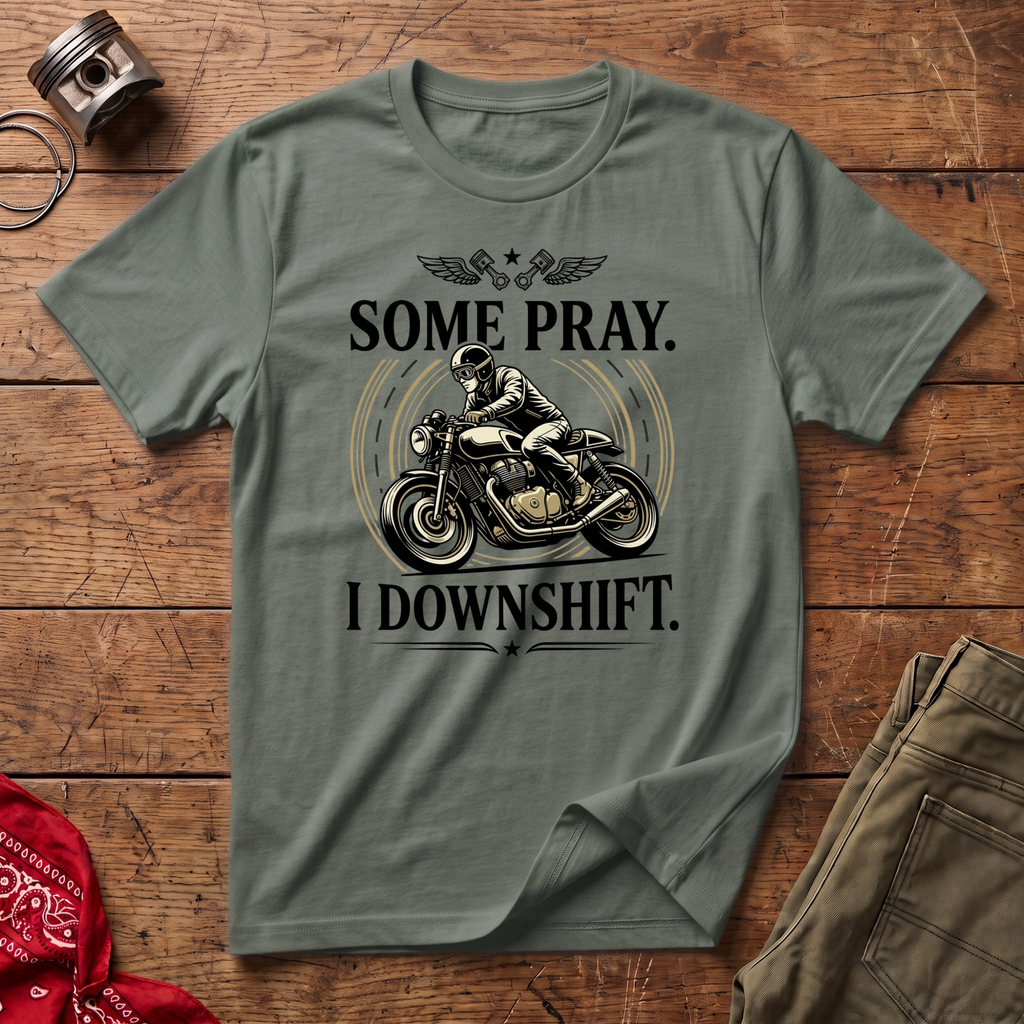 Some Pray T-Shirt