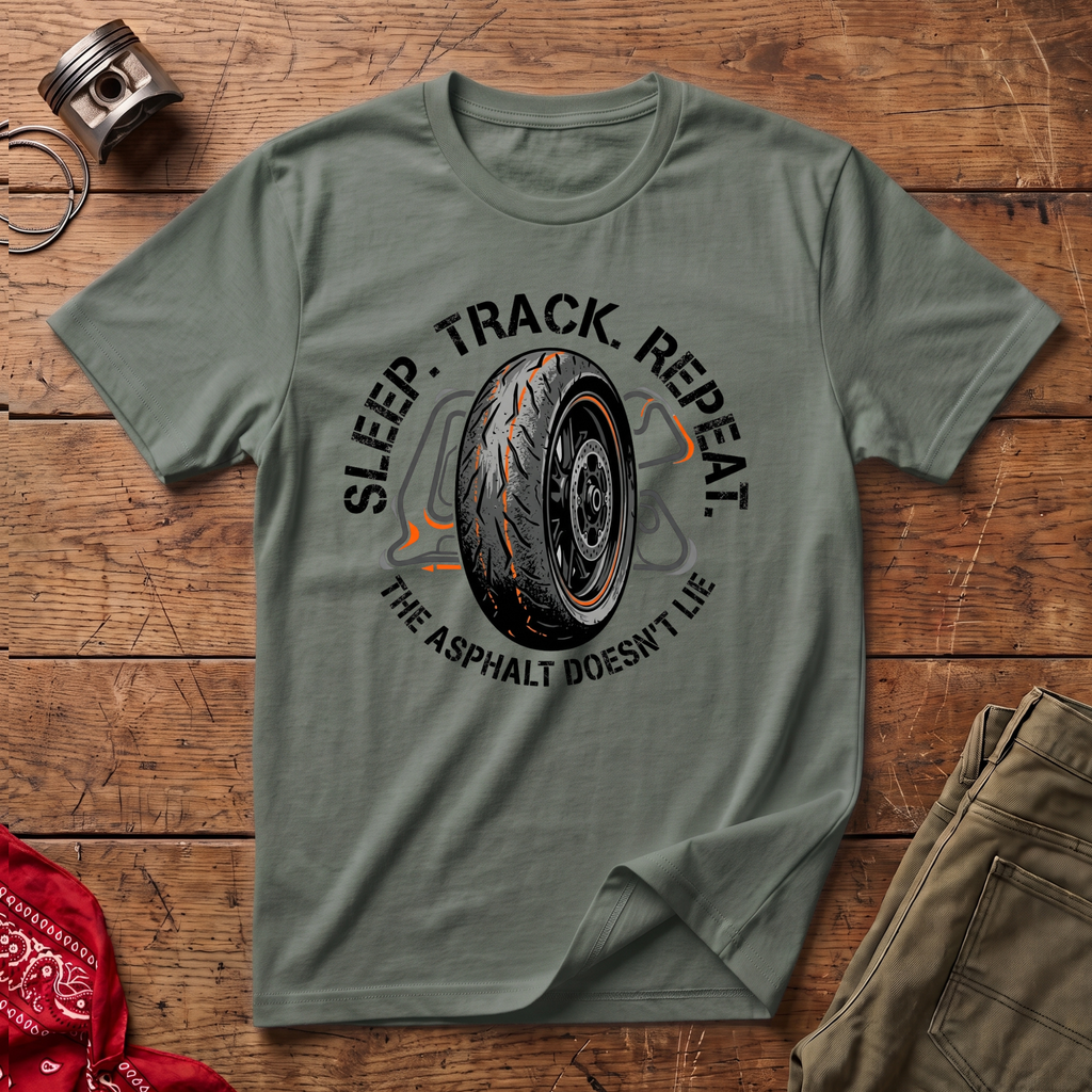 The Asphalt Doesn't Lie T-Shirt