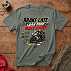 Late Deep Fast T-Shirt