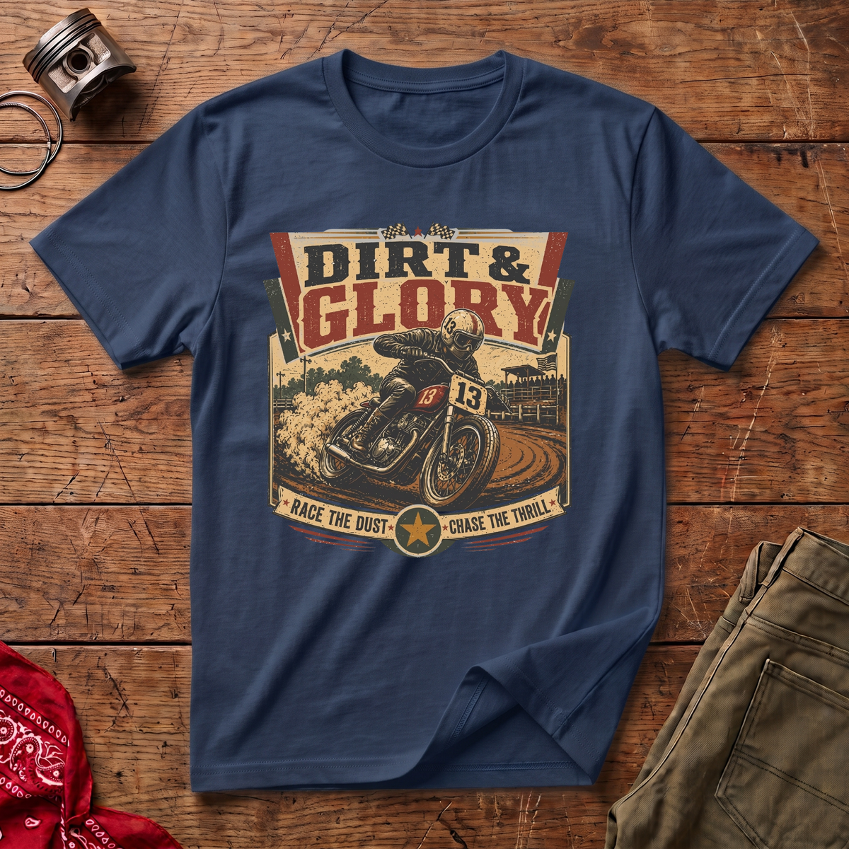 Dirt & Glory T-Shirt