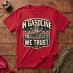 In Gasoline T-Shirt