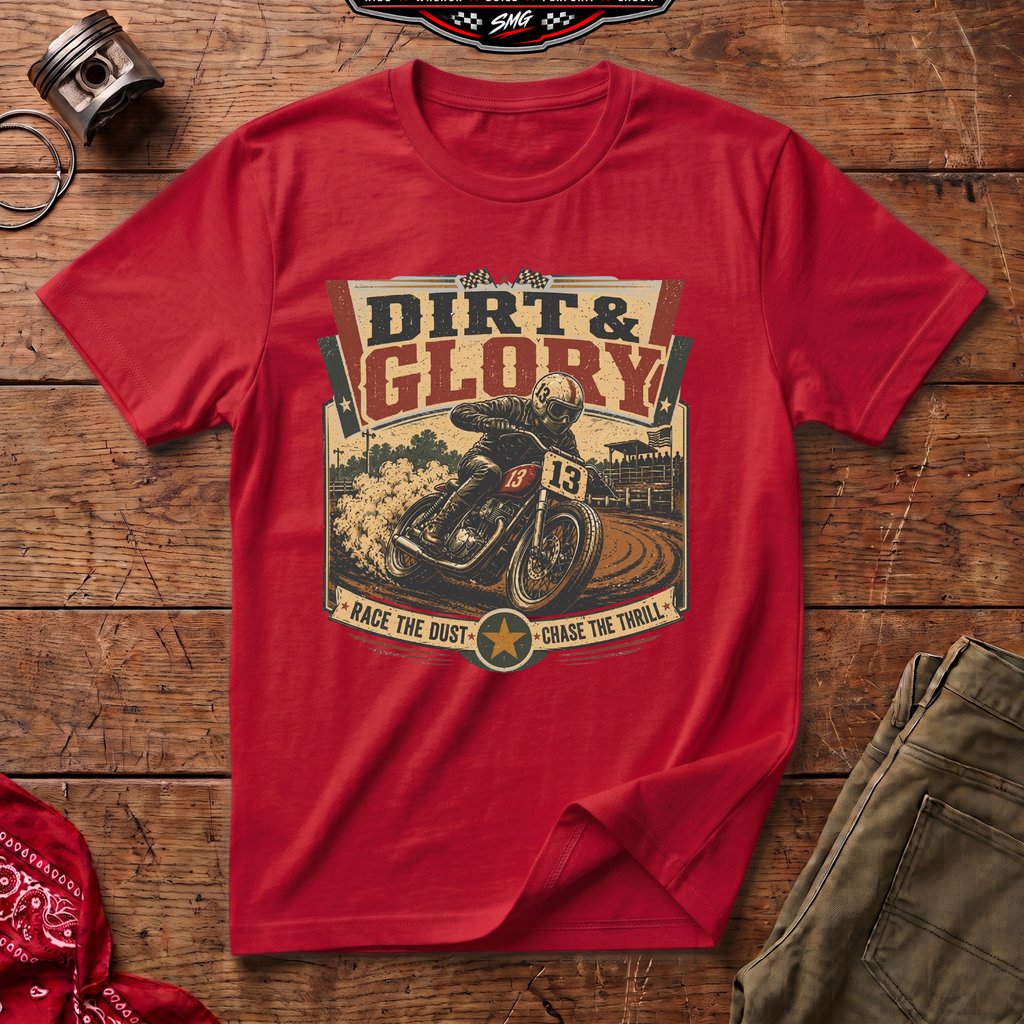 Dirt & Glory T-Shirt
