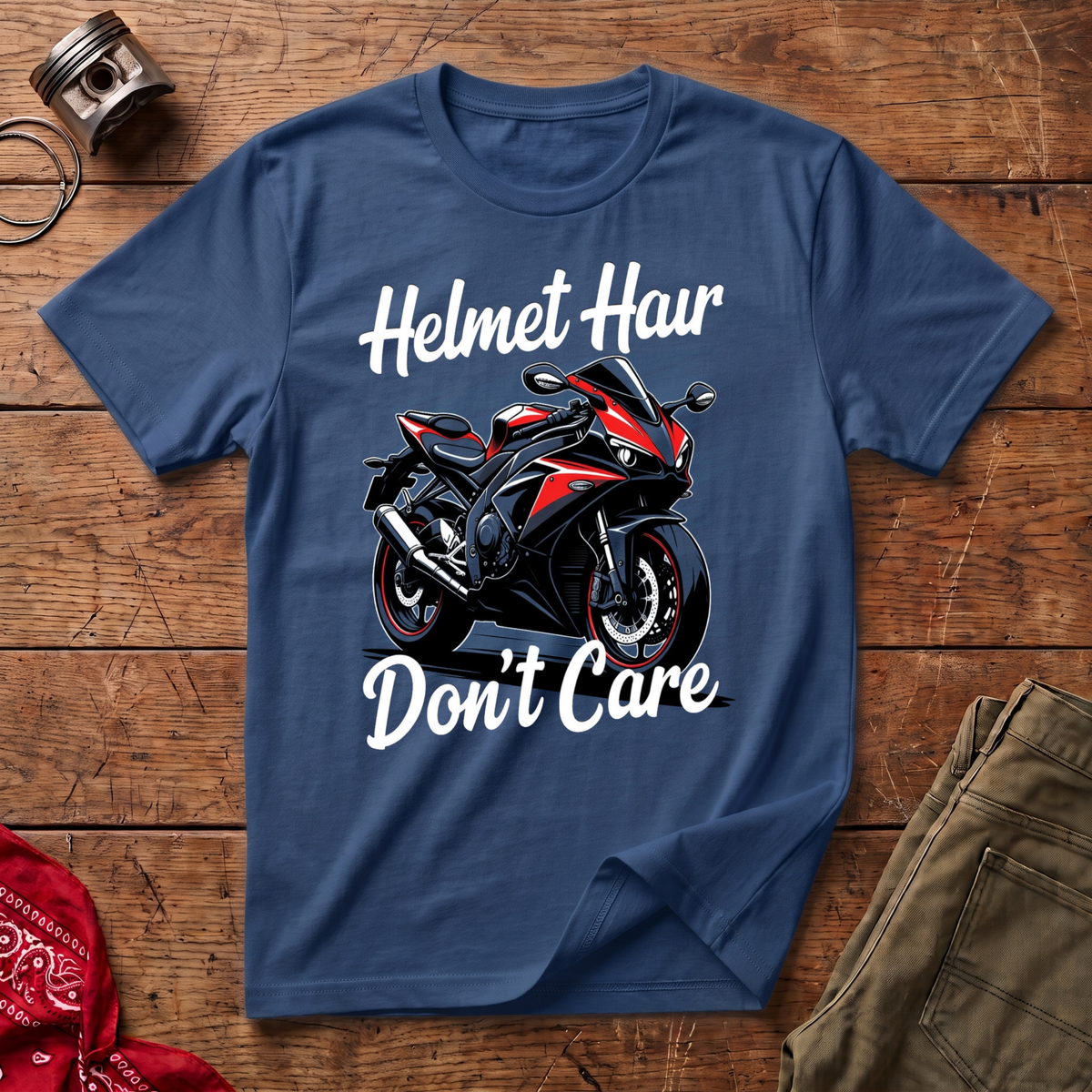 Helmet Hair Don't Care T-Shirt