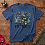 Life's Too Short T-Shirt