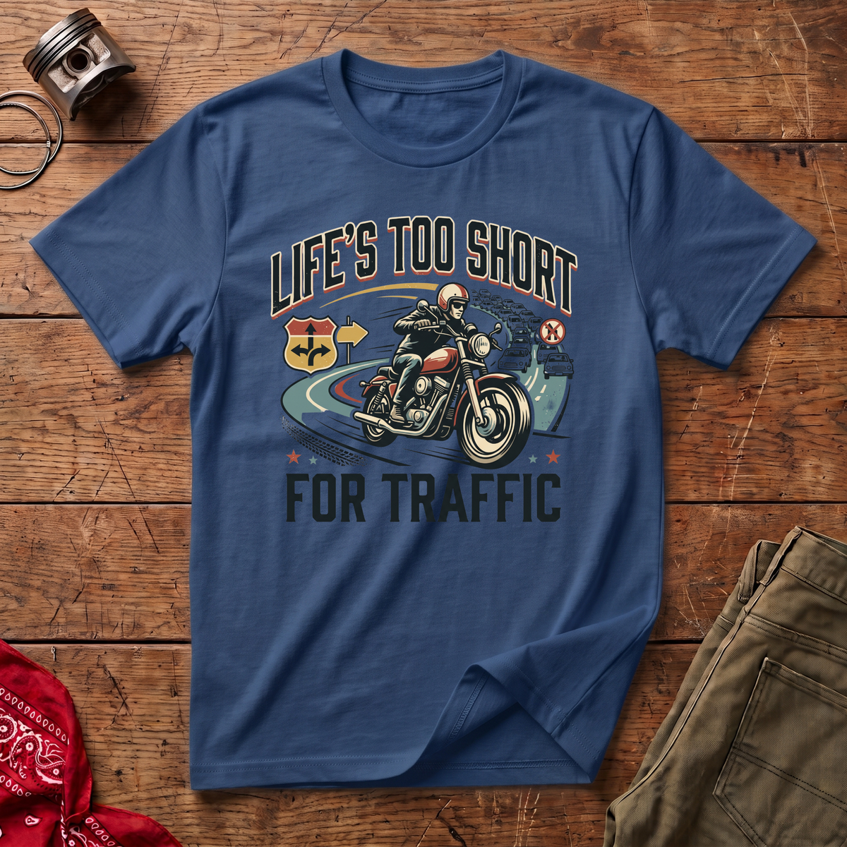 Life's Too Short T-Shirt