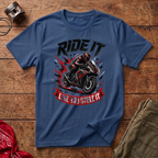Ride It T-Shirt