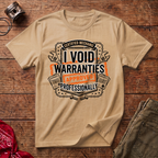 Void Warranties T-Shirt