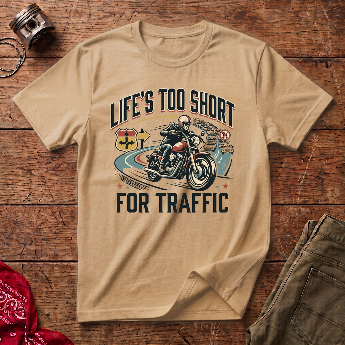 Life's Too Short T-Shirt