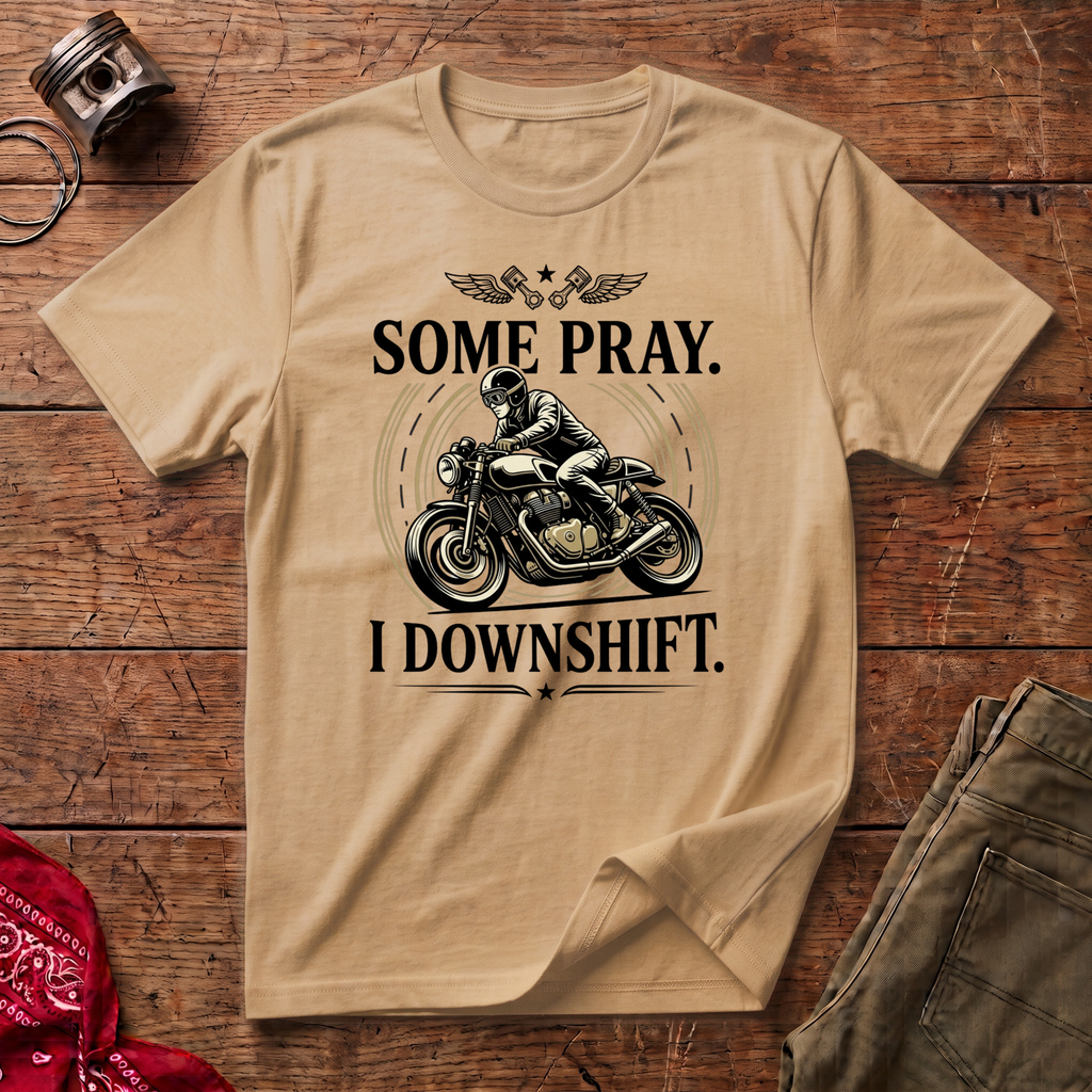 Some Pray T-Shirt