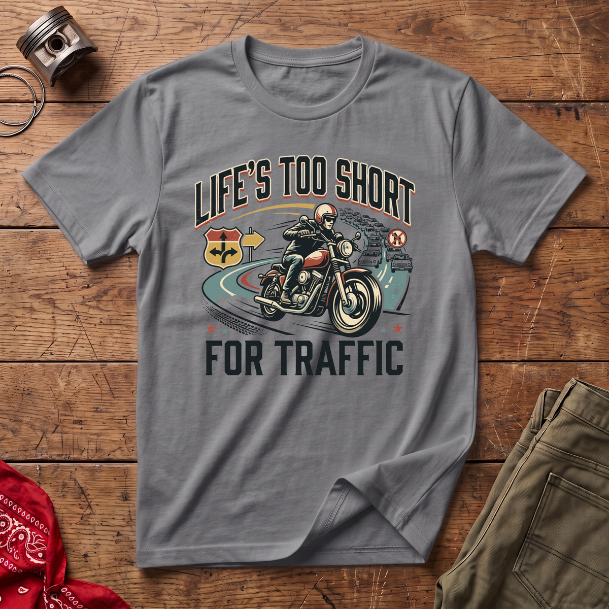 Life's Too Short T-Shirt