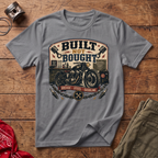 Built Not Bought T-Shirt