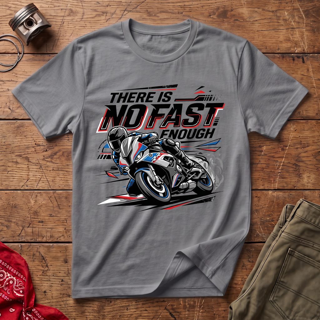 No Fast Enough T-Shirt