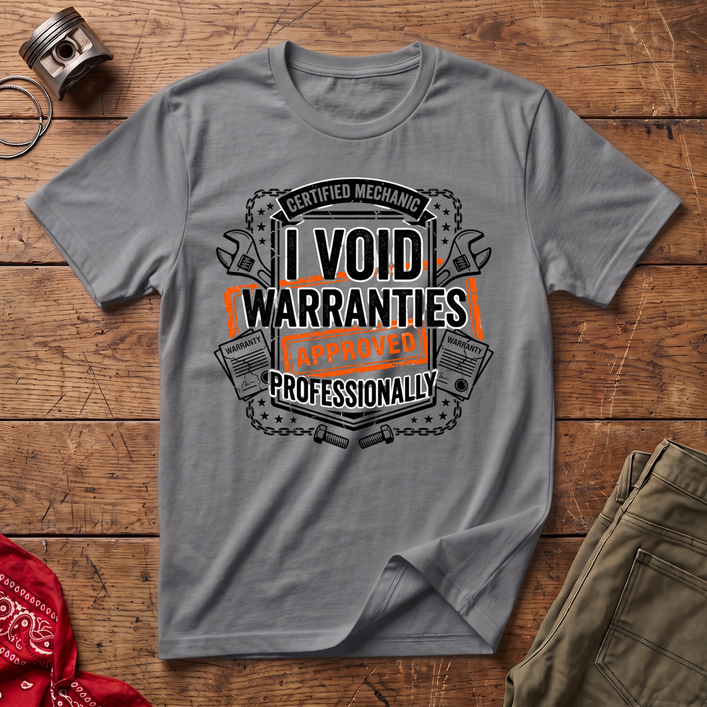 Void Warranties T-Shirt