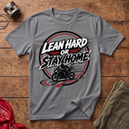 Lean Hard T-Shirt