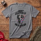 Just Clutch It T-Shirt