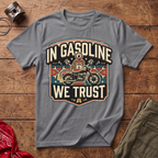 In Gasoline T-Shirt