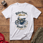 Rides Great T-Shirt