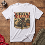 Dirt & Glory T-Shirt