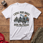 Still Ride Bikes T-Shirt