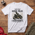 Some Pray T-Shirt